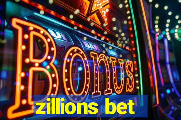 zillions bet